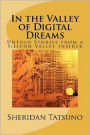 In the Valley of Digital Dreams: Untold Stories from a Silicon Valley Insider