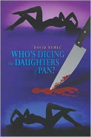 Title: Who's Dicing the Daughters of Pan?, Author: David Nemec