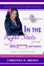 In the Right State of Mind: All Dreams Are Possible