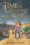 Alternative view 2 of Time is Relative for A Knight of Time