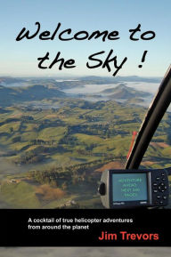 Title: Welcome to the Sky!, Author: Jim Trevors