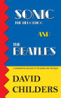 Sonic the Hedgehog and The Beatles: A Comparative Analysis of the Games and Music