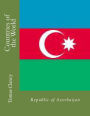 Countries of the World: Republic of Azerbaijan