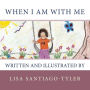 When I Am With Me