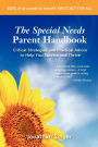 The Special Needs Parent Handbook: Critical Strategies and Practical Advice to Help You Survive and Thrive