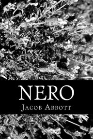 Title: Nero, Author: Jacob Abbott