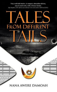 Title: Tales from Different Tails, Author: John Benjamin Yanney