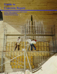 Title: Guide to Concrete Repair, Author: W Glenn Smoak