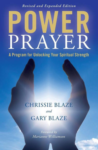 Power Prayer: A Program for Unlocking Your Spiritual Strength