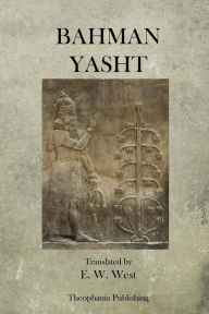 Title: Bahman Yasht, Author: E W West