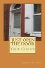 Just Open The Door
