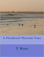 A Flashback Through Time