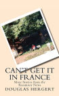 Can't Get It in France: More Stories from the Rossmoor News