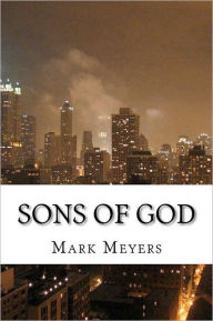 Title: Sons of God, Author: Mark J. Meyers