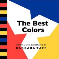 Title: The Best Colors, Author: Barbara Taff