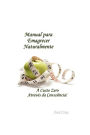Manual Para Emagrecer Naturalmente: A Custo Zero Atraves Da Consciencia