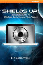 Shields Up: Complete Guide to Windows Security and Mac Privacy