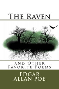 Title: The Raven: and Other Favorite Poems, Author: Edgar Allan Poe