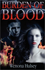 Title: Burden of Blood, Author: Wenona Hulsey