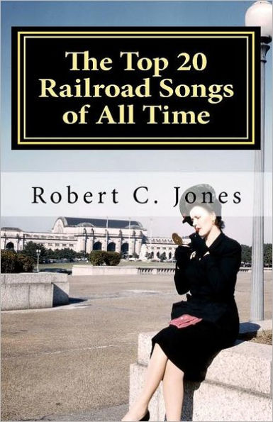 The Top 20 Railroad Songs of All Time