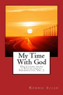 My Time With God: Daily Devotionals Volume 3