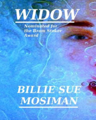 Title: Widow, Author: Billie Sue Mosiman