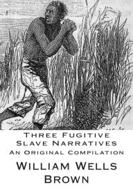 Title: Three Fugitive Slave Narratives, Author: John Thompson