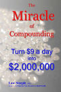The Miracle of Compounding: Turn $9 a day Into $2,000,000