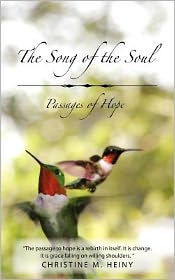 Title: The Song of the Soul Passages of Hope: Passages of Hope, Author: Christine M Heiny