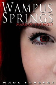 Wampus Springs: Mark of the Wolf