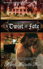 A Twist of Fate