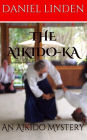 The Aikido-Ka: A Parker Mystery