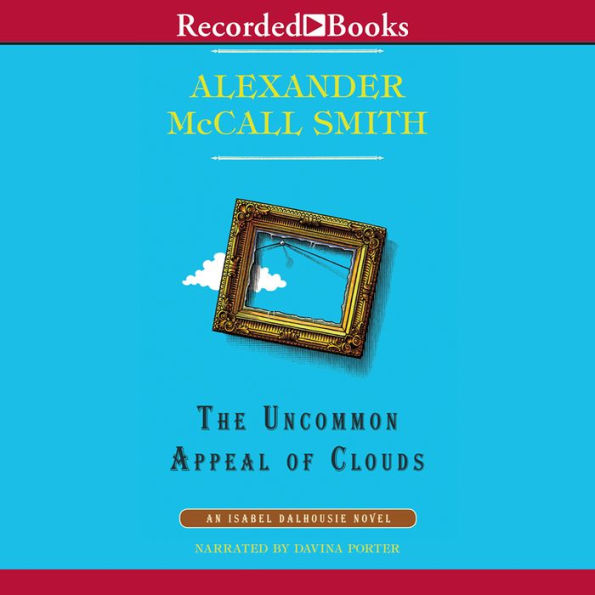 The Uncommon Appeal of Clouds (Isabel Dalhousie Series #9)