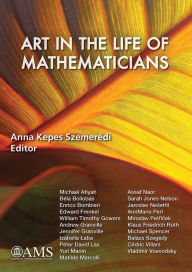 Title: Art in the Life of Mathematicians, Author: Anna Kepes Szemeredi