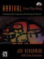 Arrival -- Drum Play Along: Contemporary Rock, Progressive, and Funk Songs for Drummers, Book & CD