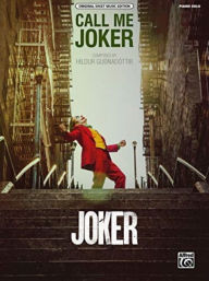 Title: Call Me Joker: The Joker, Author: Alfred Publishing Co Inc.,U.S.