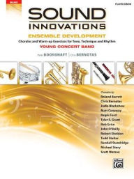 Title: Sound Innovations for Concert Band -- Ensemble Development for Young Concert Band: Chorales and Warm-up Exercises for Tone, Technique, and Rhythm (Flute/Oboe), Author: Peter Boonshaft