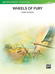 Title: Wheels of Fury: Conductor Score, Author: Chris Thomas