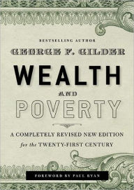 Wealth and Poverty: A New Edition for the Twenty-First Century