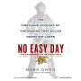 No Easy Day: The Firsthand Account of the Mission That Killed Osama Bin Laden