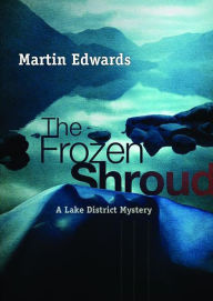 The Frozen Shroud (Lake District Series #6)