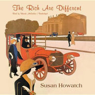 Title: The Rich Are Different, Author: Susan Howatch