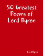 50 Greatest Poems of Lord Byron