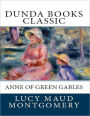 Anne of Green Gables: Dunda Books Classic