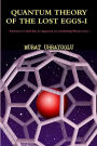 QUANTUM THEORY OF THE LOST EGGS-I