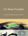 It's Now Possible - Emerging Technologies & Physical Education