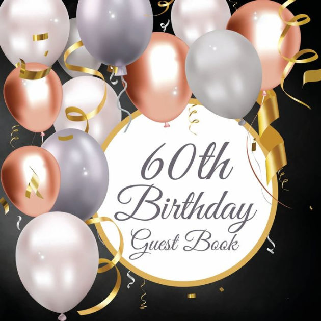 60th Birthday Guest Book Balloons Fabulous For Your Birthday Party