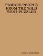 Famous People from the Wild West Puzzler
