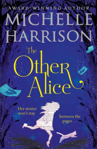 Title: The Other Alice, Author: Michelle Harrison