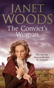 Title: The Convict's Woman, Author: Janet Woods